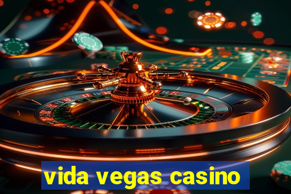 vida vegas casino